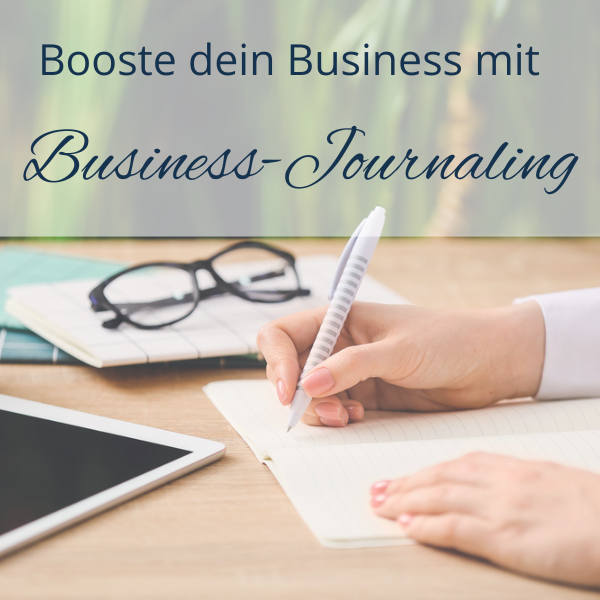 Booste dein Business mit Business-Journaling